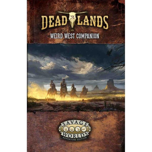 Savage Worlds AE: Deadlands - Weird West Companion